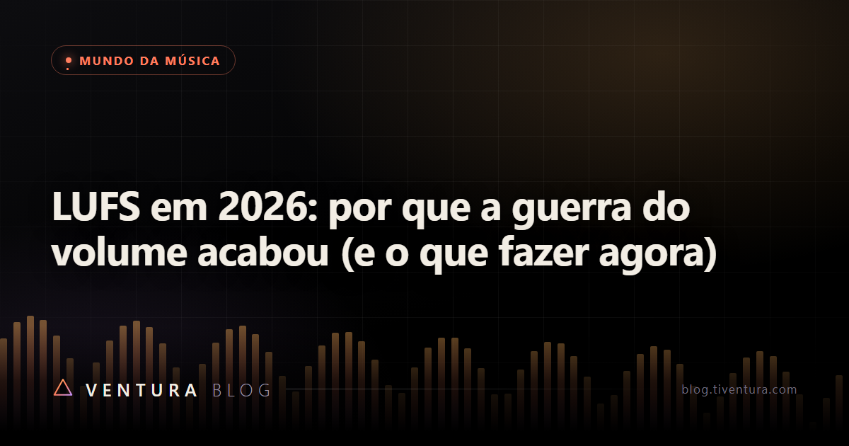 LUFS em 2026: por que a guerra do volume acabou (e o que fazer agora)